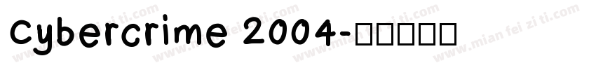 Cybercrime 2004字体转换